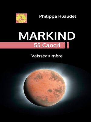 cover image of Markind 55 Cancri Vaisseau mère